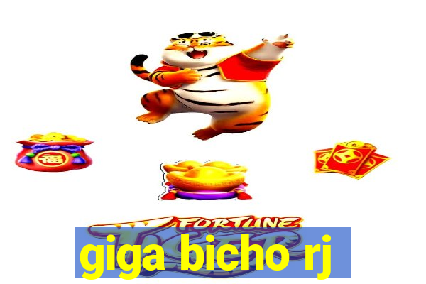 giga bicho rj